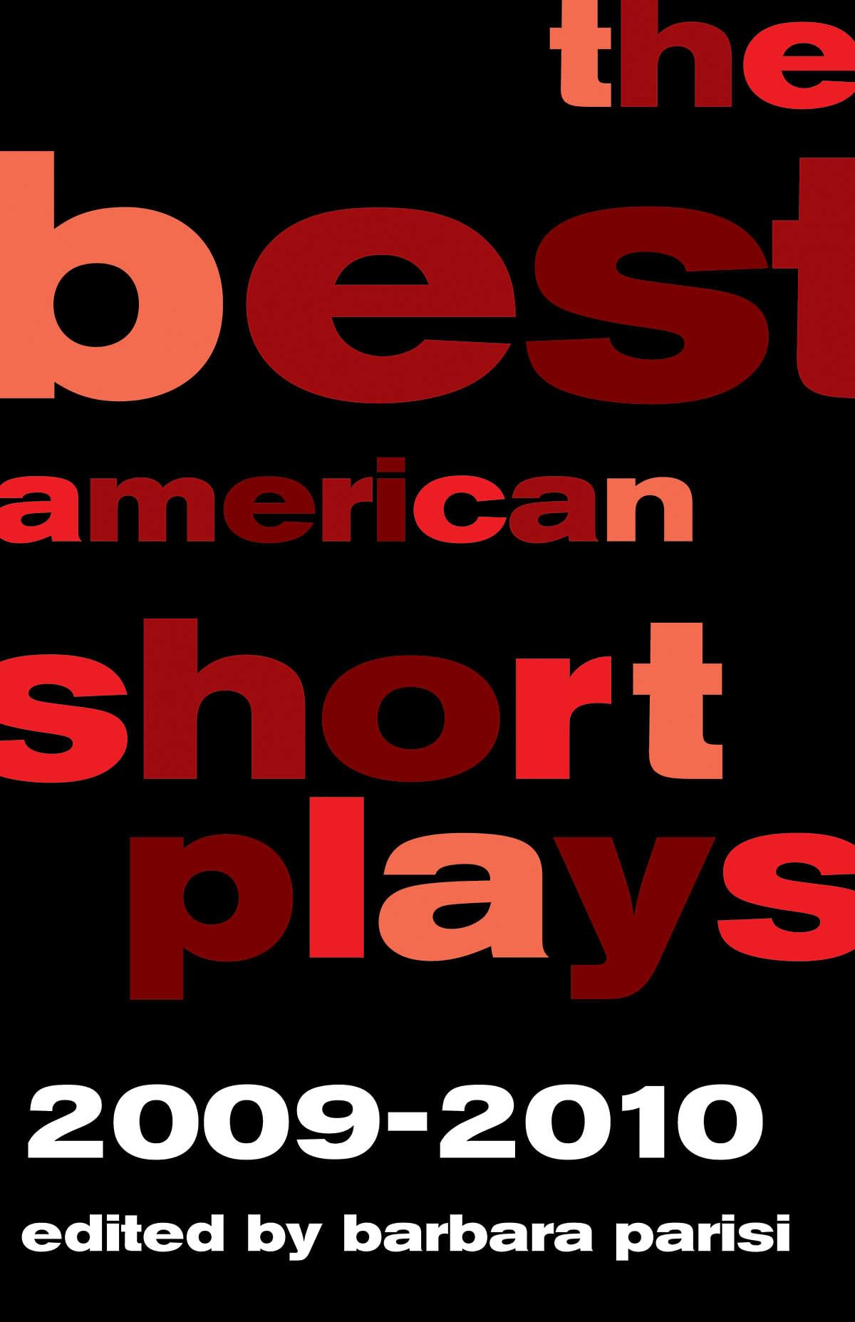 The Best American Short Plays, 20092010,Used