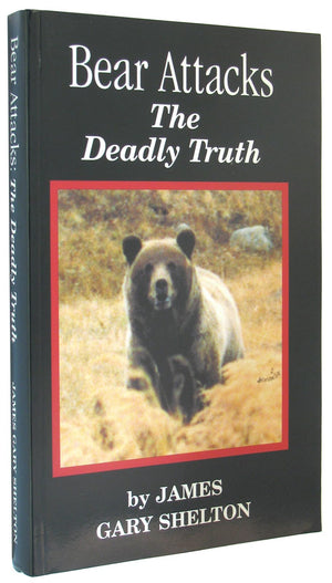 Bear Attacks: The Deadly Truth,Used