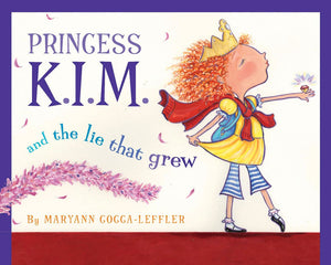 Princess K.I.M. and the Lie That Grew,New
