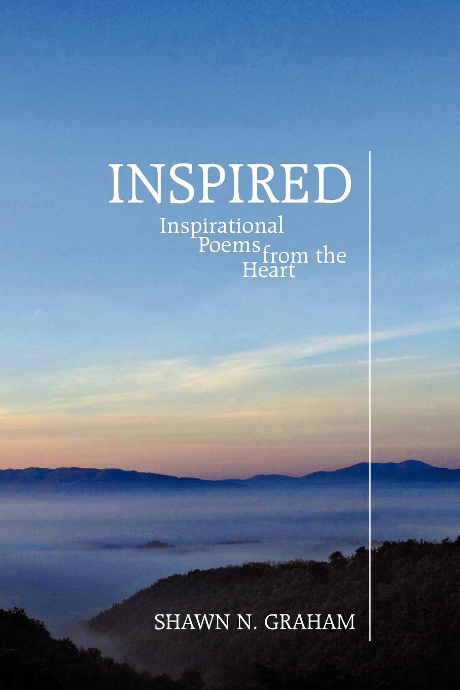 Inspired: Inspirational Poems From The Heart,Used
