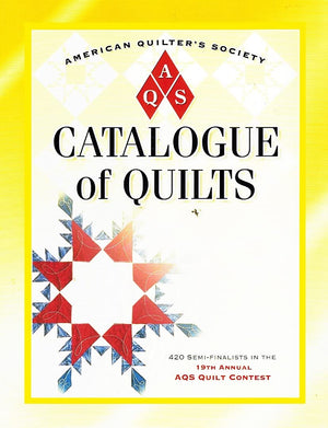 Catalog Of Quilts: 19Th Annual Aqs Quilt Show,Used