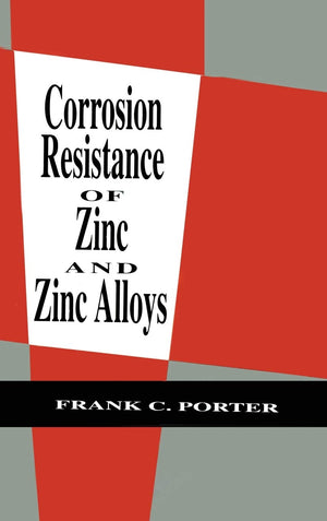 Corrosion Resistance of Zinc and Zinc Alloys (Corrosion Technology),Used