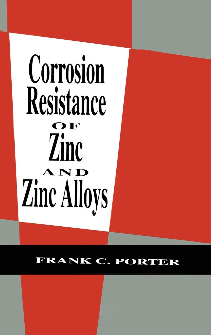 Corrosion Resistance of Zinc and Zinc Alloys (Corrosion Technology),Used