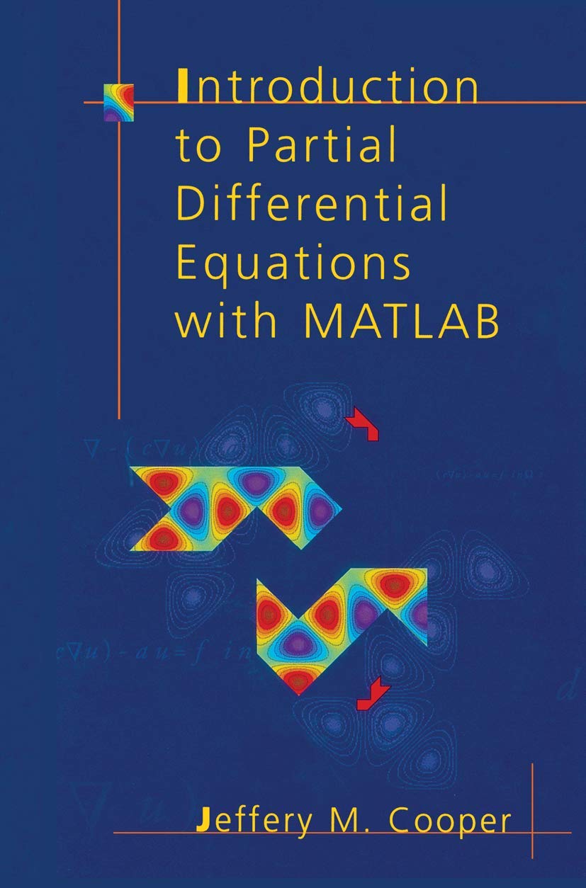 Introduction To Partial Differential Equations With Matlab (Applied And Numerical Harmonic Analysis),Used