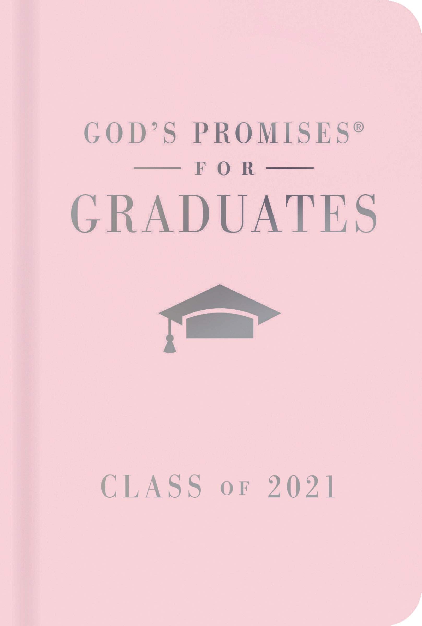 God's Promises for Graduates: Class of 2021  Pink NKJV: New King James Version,Used
