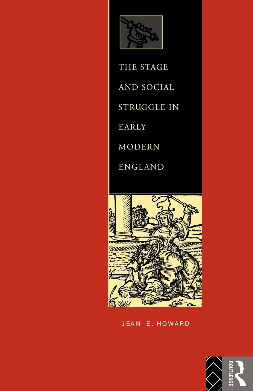 The Stage And Social Struggle In Early Modern England,New