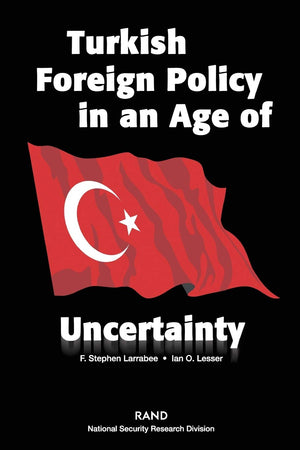 Turkish Foreign Policy in an Age of Uncertainty,Used