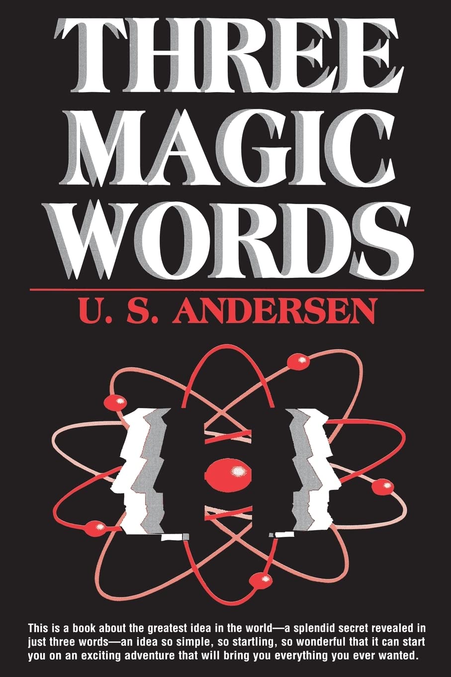 Three Magic Words: The Key to Power, Peace and Plenty,Used
