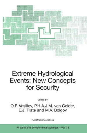 Extreme Hydrological Events: New Concepts for Security (NATO Science Series: IV:, 78),Used