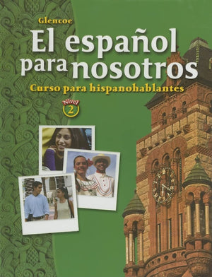 El espaol para nosotros: Curso para hispanohablantes, Level 2, Student Edition (Spanish Edition),Used