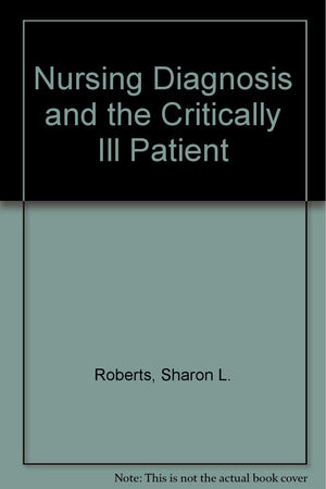 Nursing Diagnosis and the Critically Ill Patient,Used