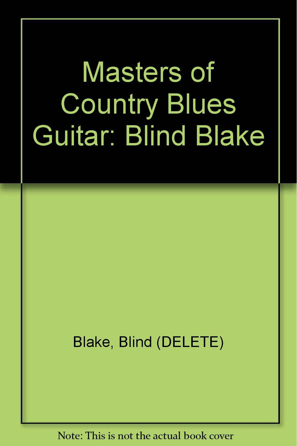Masters of Country Blues Guitar: Blind Blake (Book & Cassette),Used