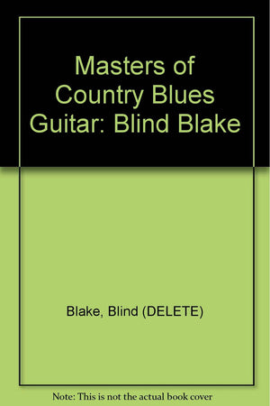 Masters of Country Blues Guitar: Blind Blake (Book & Cassette),Used