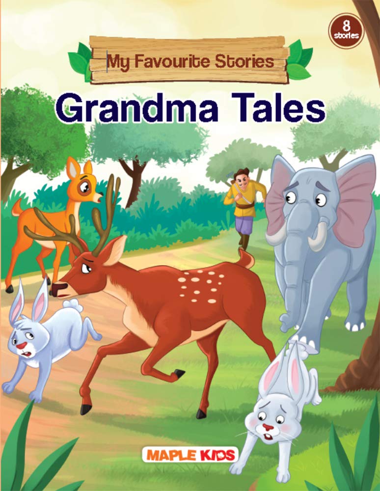 Grandma Tales (Illustrated) - My Favourite Stories 8 In 1 - Story Book For Kids - Short Stories For Children - Bedtime Stories - Children Story Book - Book For Kids 3+ Years