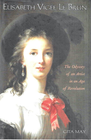 Elisabeth Vige Le Brun: The Odyssey of an Artist in an Age of Revolution,Used