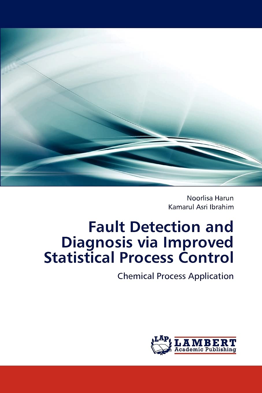 Fault Detection and Diagnosis via Improved Statistical Process Control: Chemical Process Application,Used