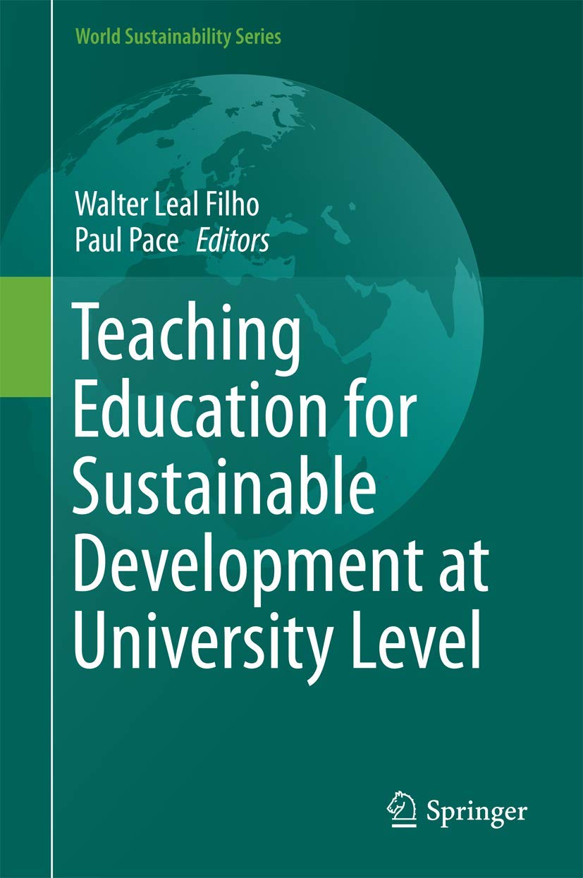 Teaching Education for Sustainable Development at University Level (World Sustainability Series),Used