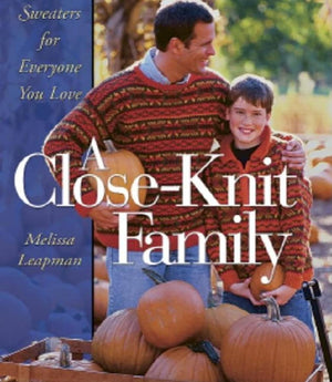 A CloseKnit Family: Sweaters for Everyone You Love,Used