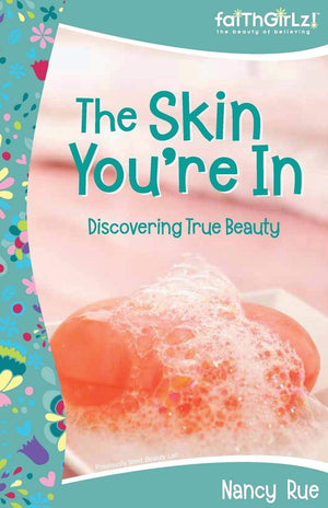 The Skin You're In: Discovering True Beauty: Previously Titled 'Beauty Lab' (Faithgirlz),Used