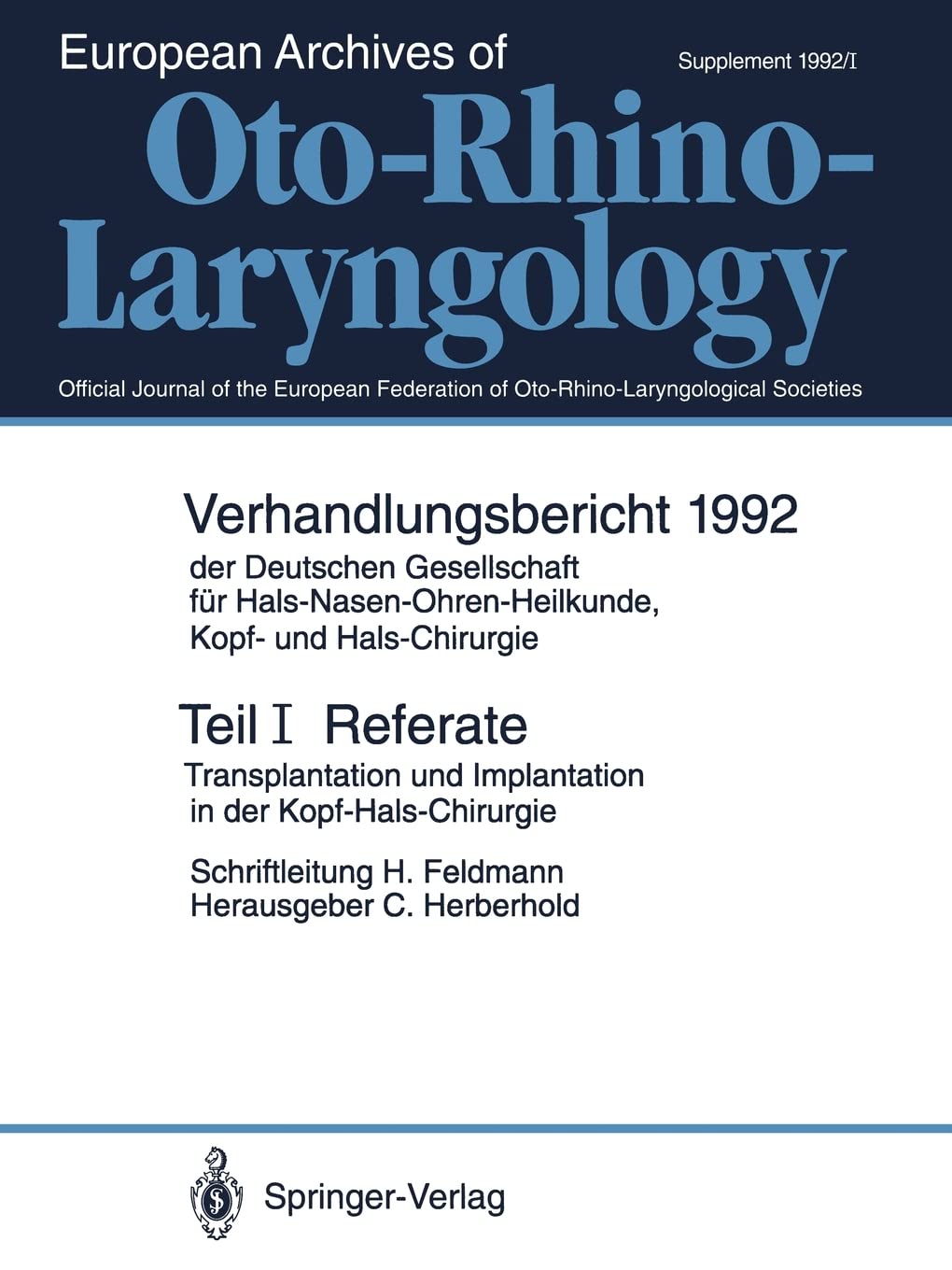 Teil I: Referate: Transplantation und Implantation in der KopfHalsChirurgie (Verhandlungsbericht der Deutschen Gesellschaft fr,Used