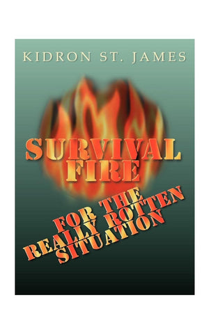 Survival Fire: For the Really Rotten Situation,Used