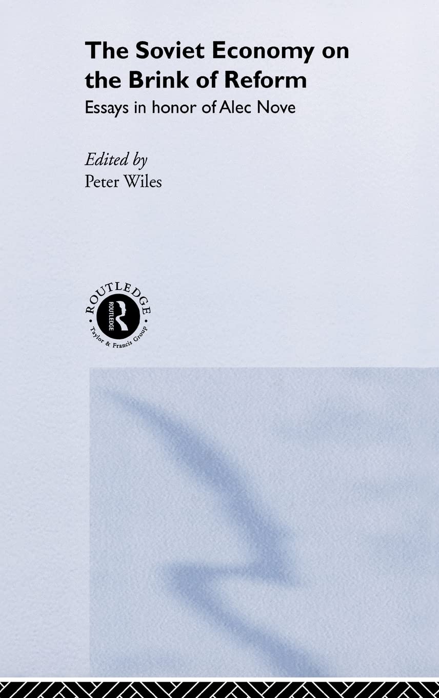 Soviet Economy Brink Of Reform: Essays in Honor of Alec Nove,Used