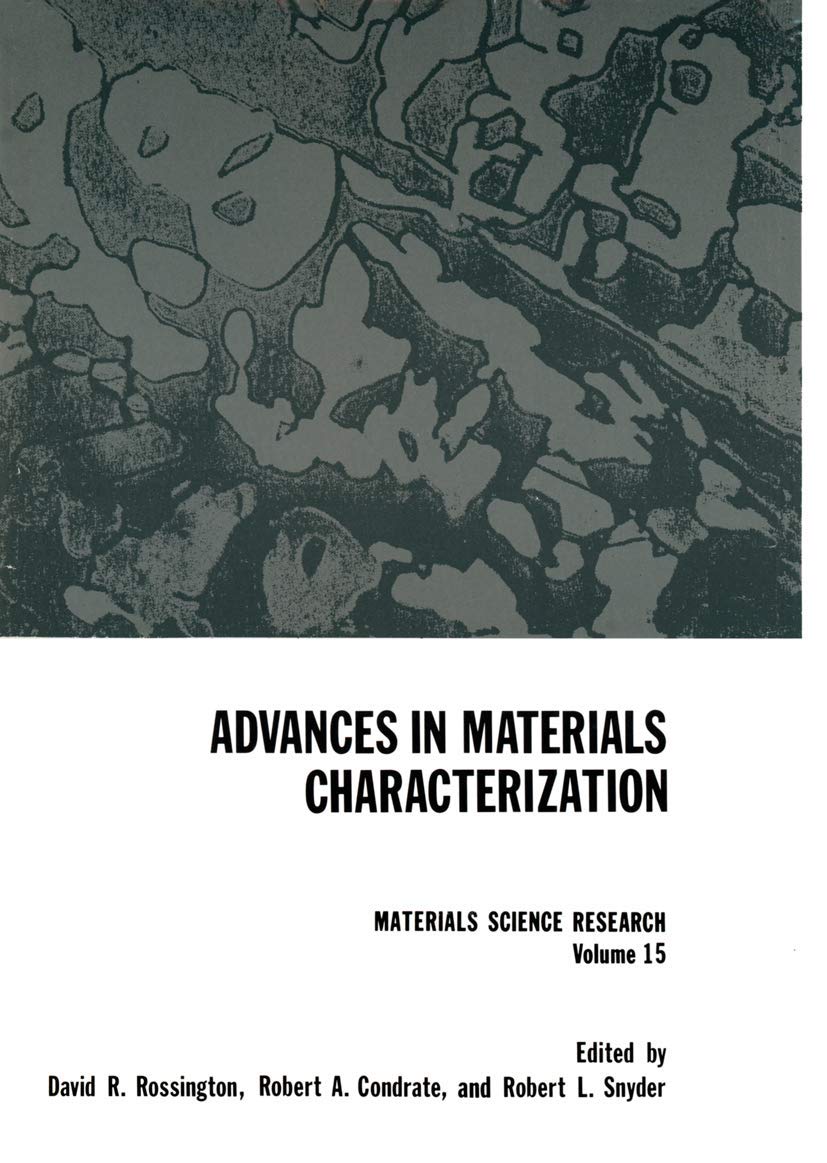 Advances In Materials Characterization (Materials Science Research, 15),Used
