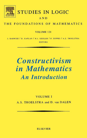 Constructivism In Mathematics, Vol 1 (Volume 121) (Studies In Logic And The Foundations Of Mathematics, Volume 121),Used