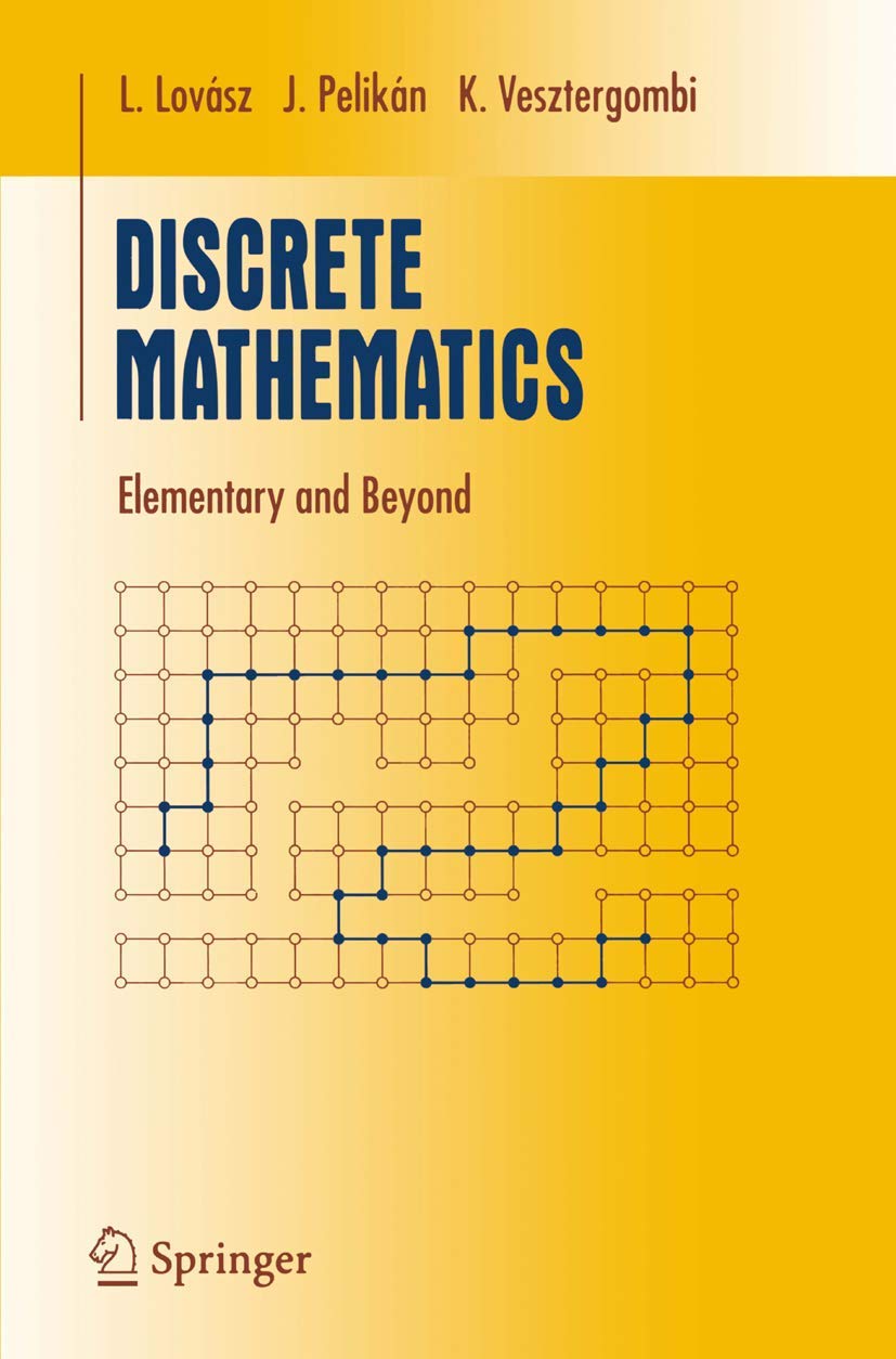 Discrete Mathematics: Elementary And Beyond (Undergraduate Texts In Mathematics),New