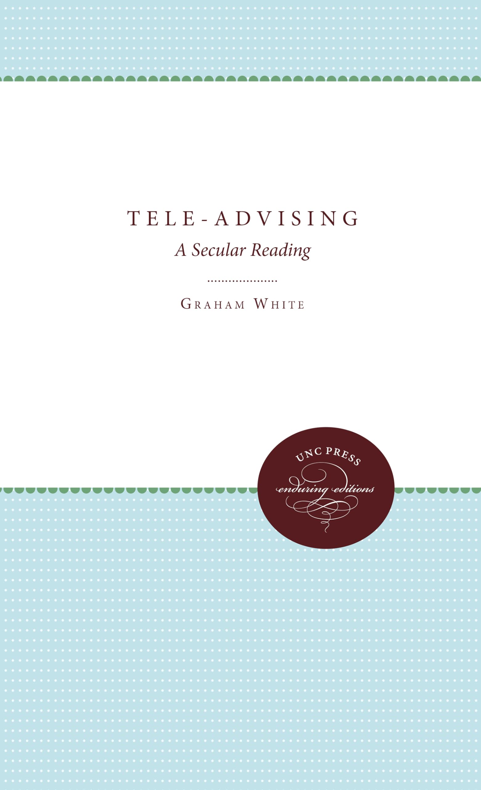 Teleadvising: A Secular Reading,New