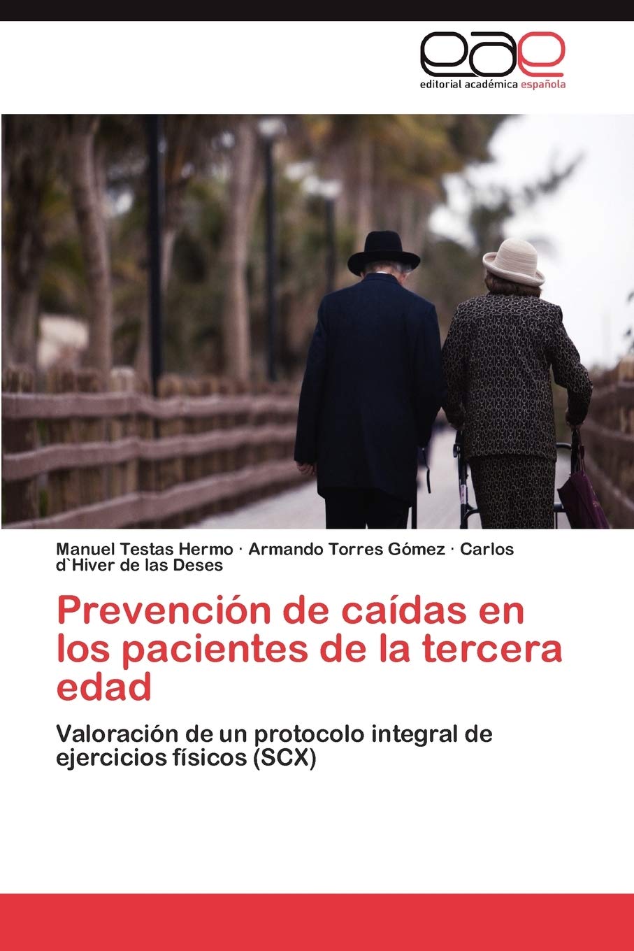 Prevencin de cadas en los pacientes de la tercera edad: Valoracin de un protocolo integral de ejercicios fsicos (SCX) (S,Used