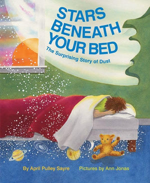 Stars Beneath Your Bed: The Surprising Story of Dust,Used
