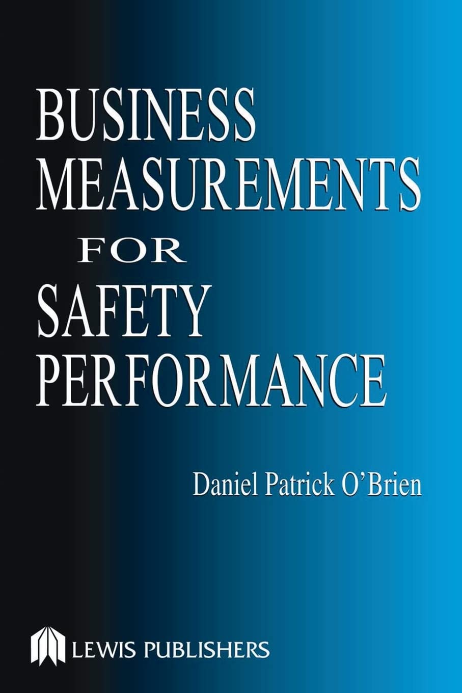 Business Measurements for Safety Performance,Used