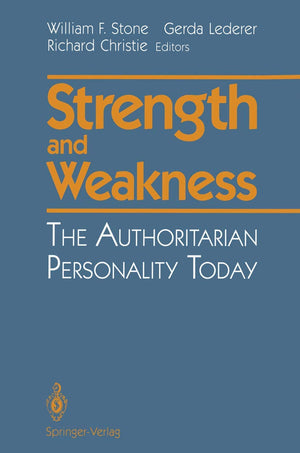 Strength And Weakness: The Authoritarian Personality Today,Used