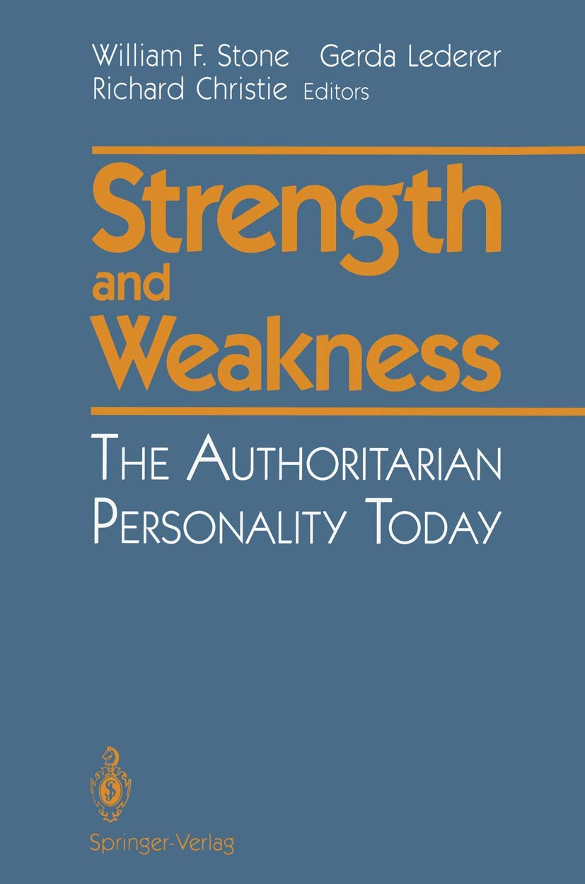 Strength And Weakness: The Authoritarian Personality Today,Used