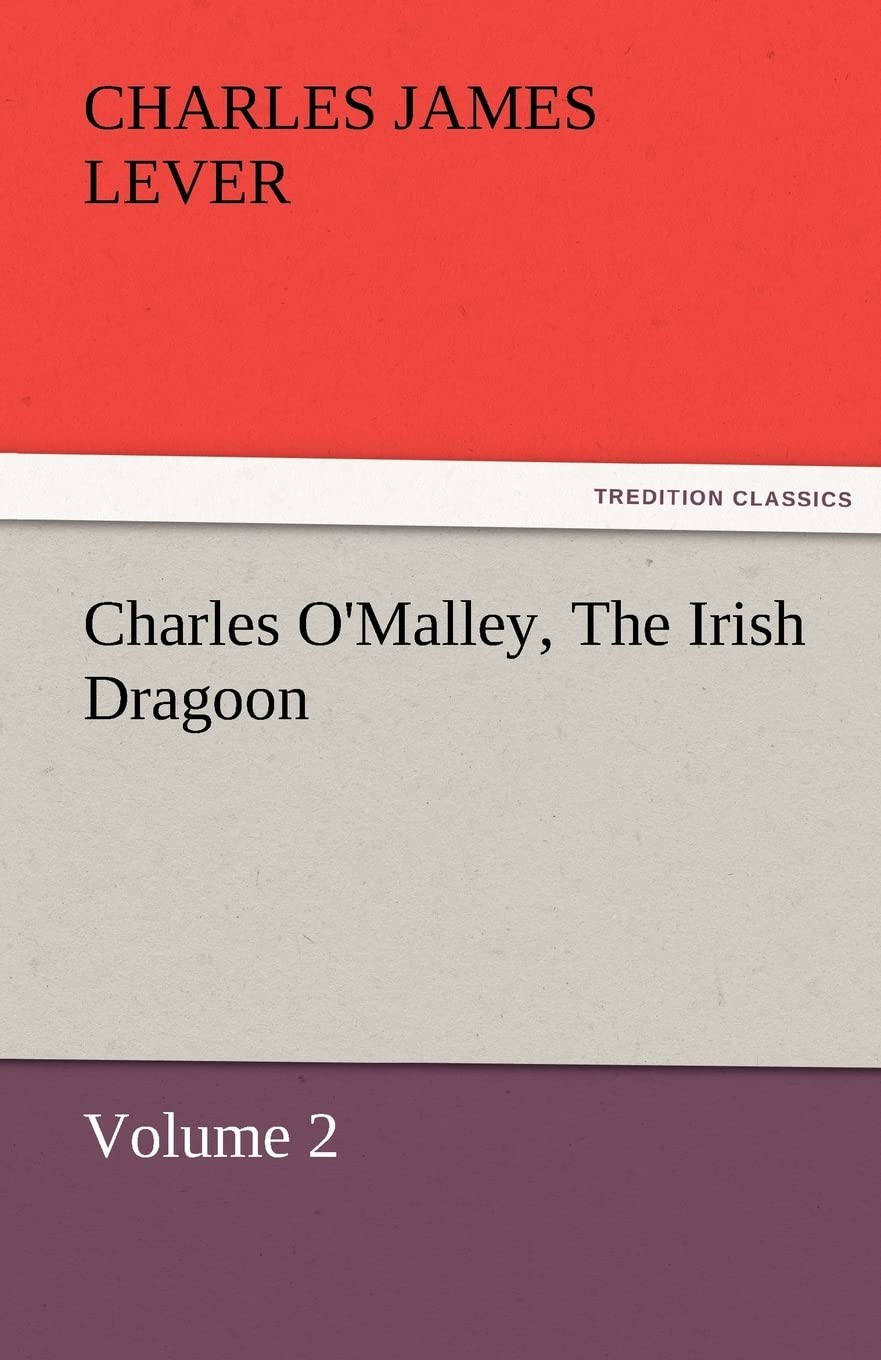 Charles O'Malley, the Irish Dragoon, Volume 2,Used