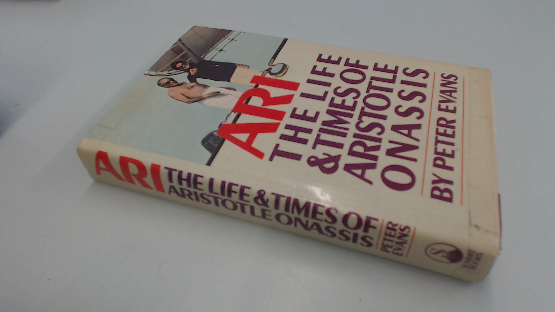 Ari: The Life And Times Of Aristotle Socrates Onassis-new