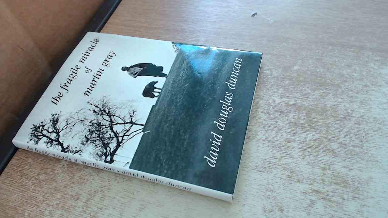 The Fragile Miracle Of Martin Gray,New