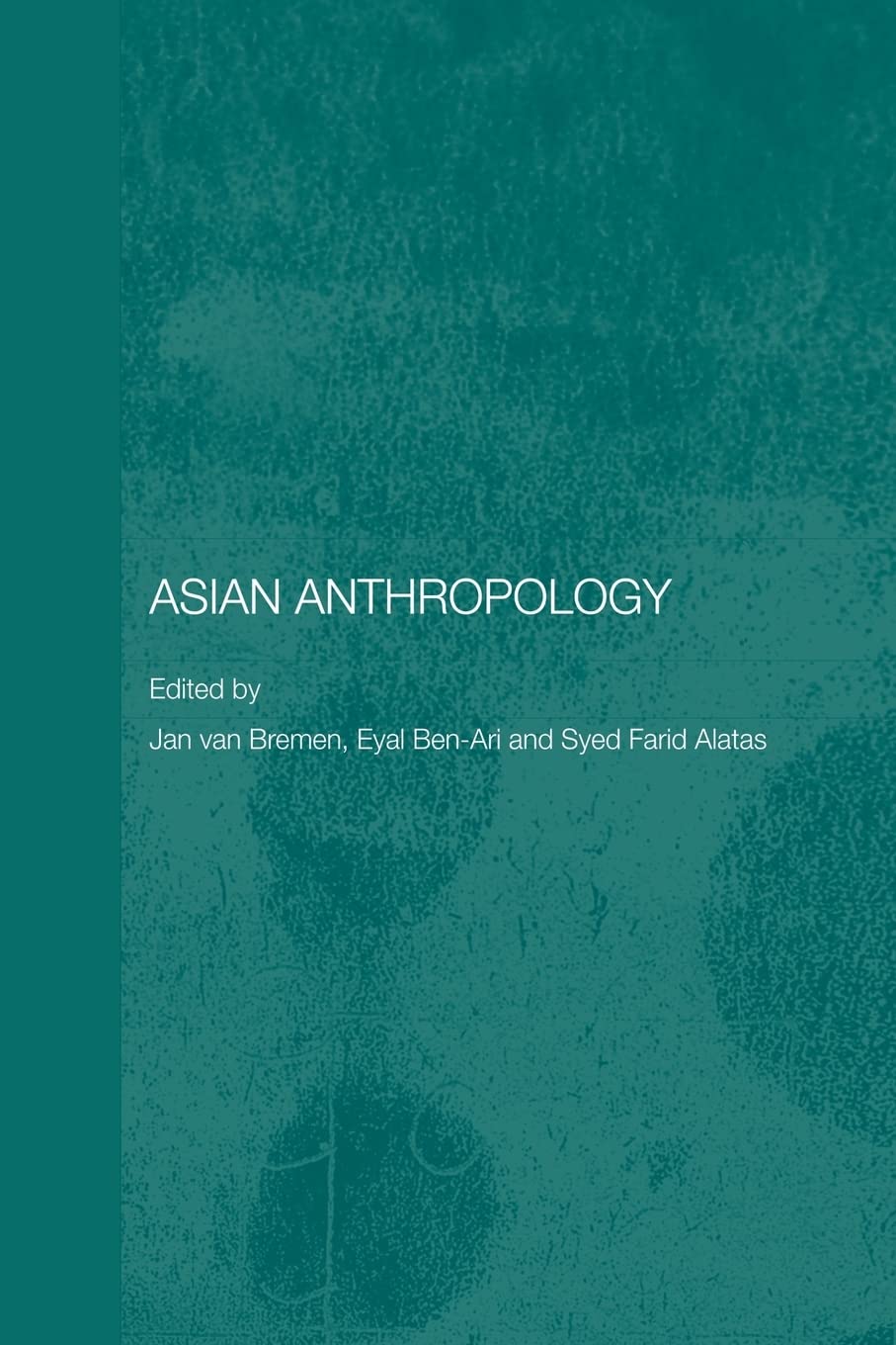Asian Anthropology (Anthropology Of Asia),New