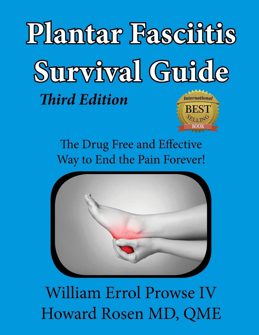 Plantar Fasciitis Survival Guide: The Ultimate Program to Beat Plantar Fasciitis!,Used