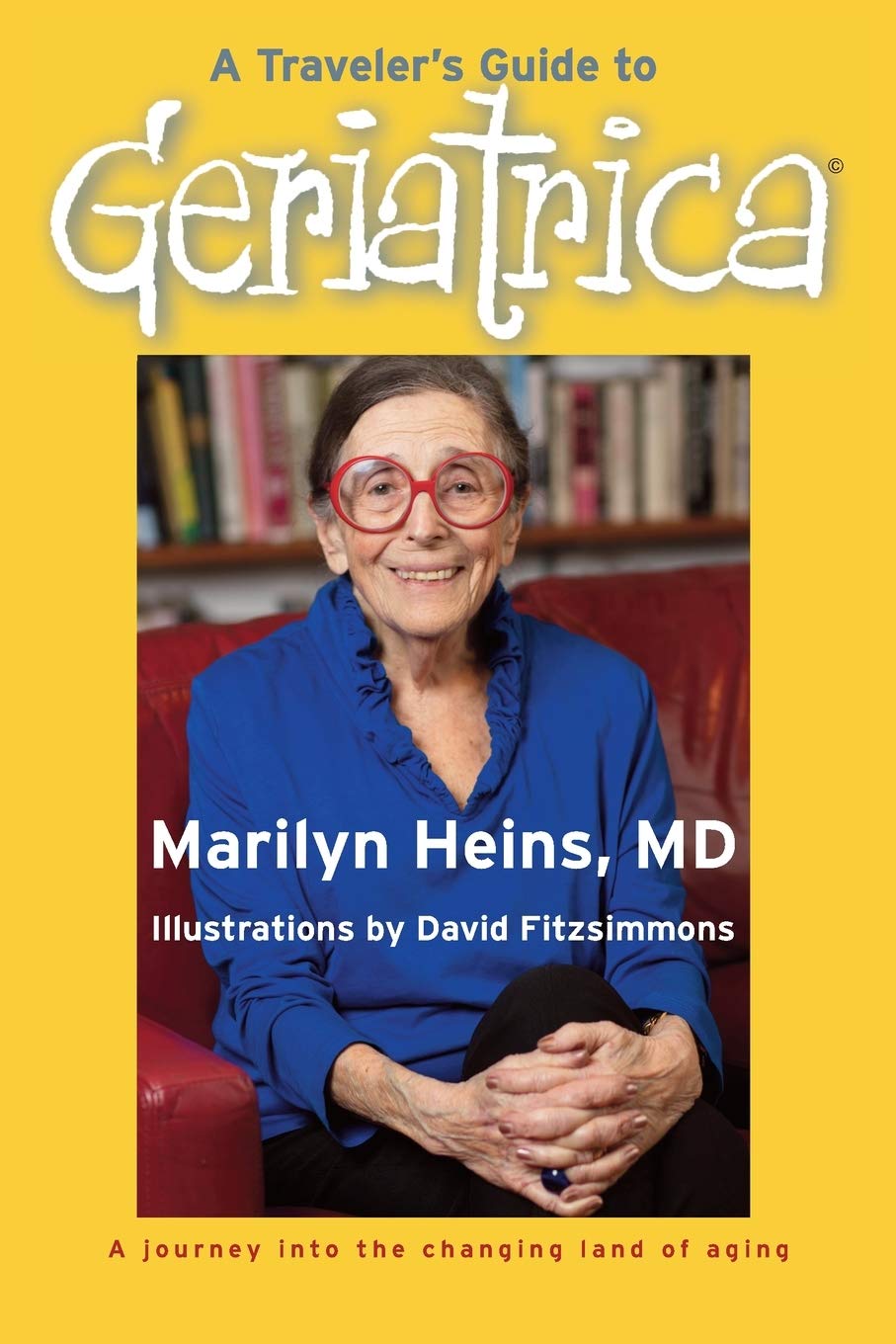 A Traveler's Guide to Geriatrica,Used