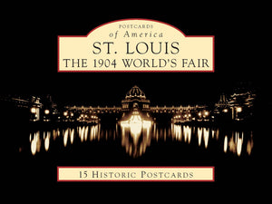 St. Louis:: The 1904 World's Fair (Postcards of America),Used