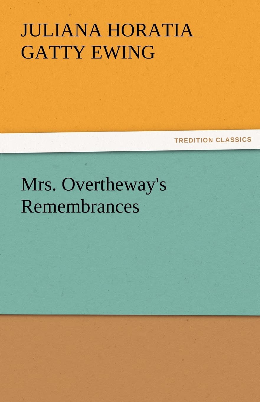 Mrs. Overtheway's Remembrances,Used