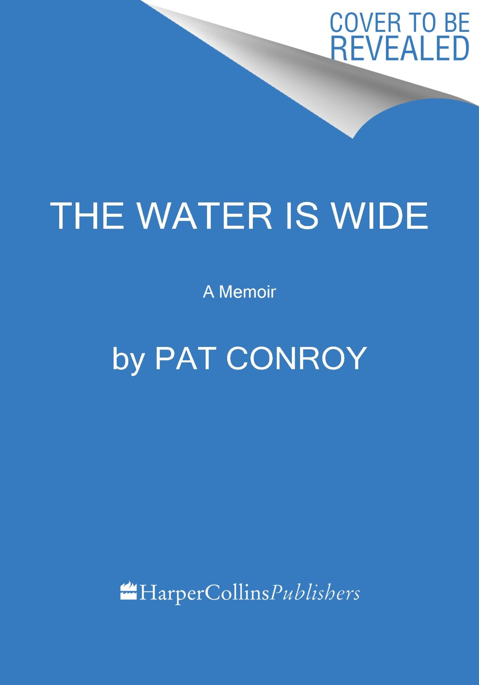 The Water Is Wide: A Memoir,New