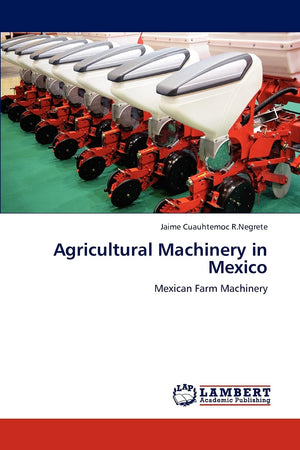 Agricultural Machinery in Mexico: Mexican Farm Machinery,Used