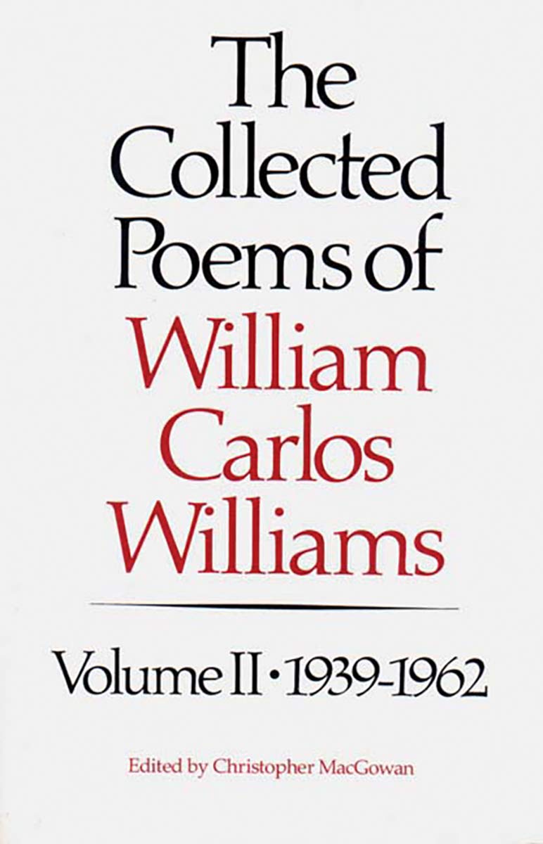 The Collected Poems of William Carlos Williams, Vol. 2: 19391962,Used