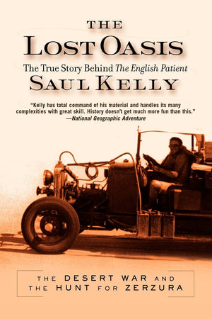 The Lost Oasis: The True Story Behind The English Patient,New