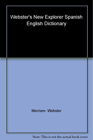 Webster's New Explorer SpanishEnglish Dictionary (Spanish Edition),Used