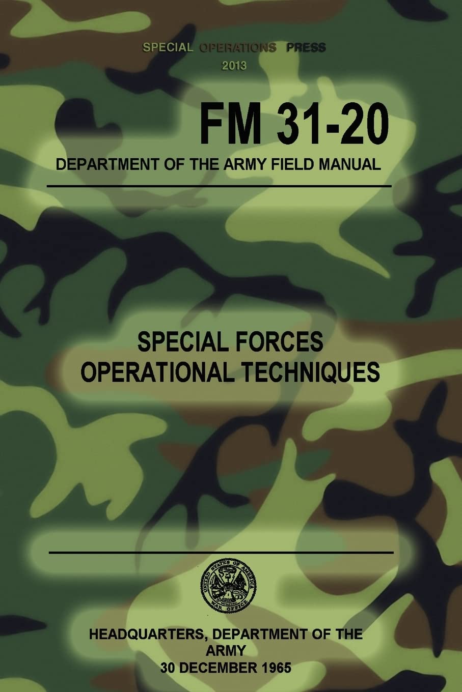 FM 3120 Special Forces Operational Techniques: 30 December, 1965,Used