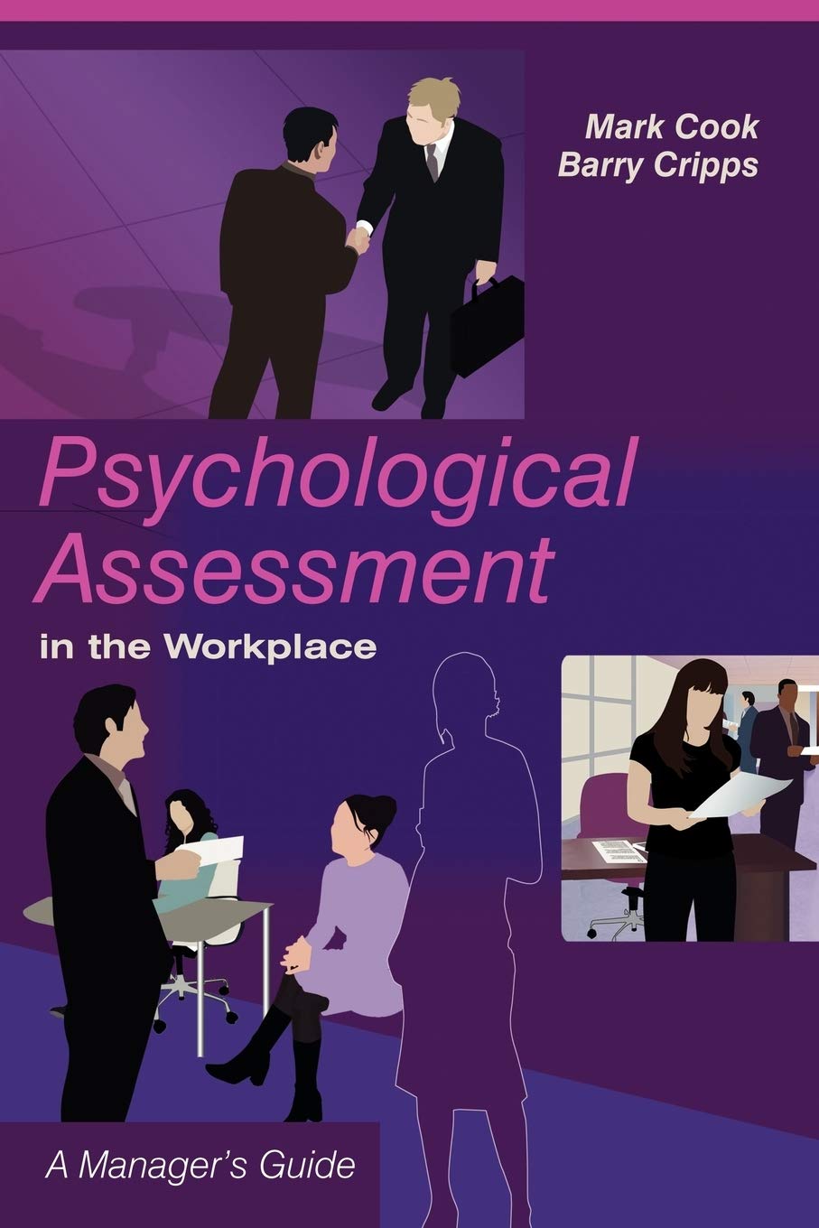 Psychological Assessment in the Workplace: A Manager's Guide,Used